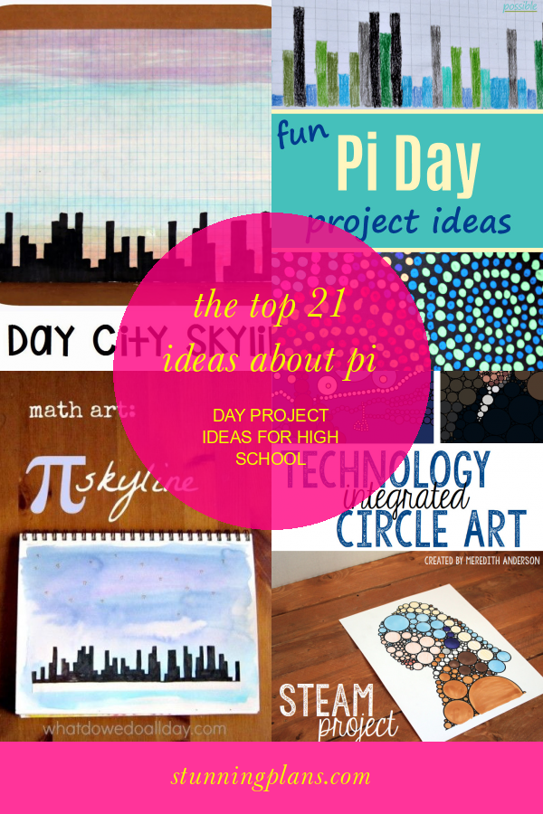 the-top-21-ideas-about-pi-day-project-ideas-for-high-school-home
